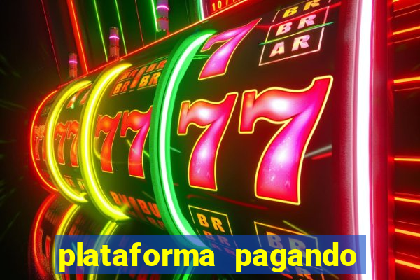 plataforma pagando fortune tiger